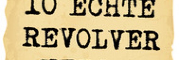Gesucht: 10 Revolverhelden